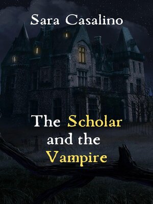 cover image of The Scholar and the Vampire